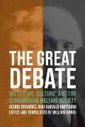 The Great Debate: Nietzsche, Culture, and the Scandinavian Welfare Society