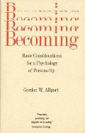 Becoming Basic Considerations for a Psychology of Personality