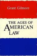 Ages Of American Law Storrs Lecture