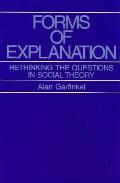 Forms Of Explanation Rethinking The Ques