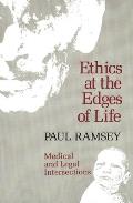 Ethics at the Edges of Life