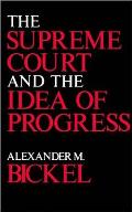 The Supreme Court and the Idea of Progress