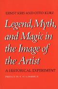 Legend Myth & Magic in the Image of the Artist A Historical Experiment