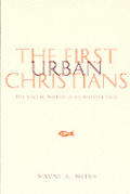 First Urban Christians The Social World
