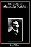 Music of Alexander Scriabin Composers of the Twentieth Century Series
