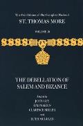 The Yale Edition of the Complete Works of St. Thomas More: Volume 10, the Debellation of Salem and Bizance