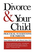 Divorce & Your Child Practical Suggestio