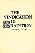 Vindication of Tradition The 1983 Jefferson Lecture in the Humanities