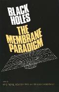 Black Holes: The Membrane Paradigm