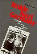 Inside Nazi Germany Conformity Oppositio