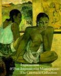 Impressionist & Post Impressionist Masterpieces The Courtauld Collection