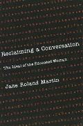Reclaiming a Conversation The Ideal of Educated Woman