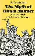 Myth Of Ritual Murder Jews & Magic In Re