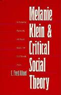 Melanie Klein & Critical Social Theory