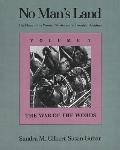 No Man's Land: The Place of the Woman Writer in the Twentieth Century, Volume 1: The War of the Words