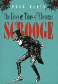 The Lives and Times of Ebenezer Scrooge