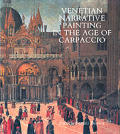 Venetian Narrative Painting in the Age of Carpaccio