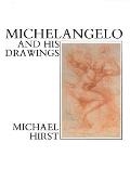 Michelangelo & His Drawings