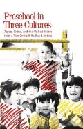 Preschool in Three Cultures Japan China & the United States
