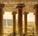 Karl Friedrich Schinkel A Universal Man