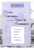Myth Rhetoric & The Voice Of Authority
