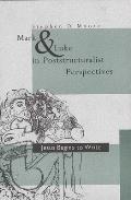 Mark & Luke in Poststructuralist Perspectives Jesus Begins to Write