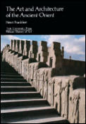 Art & Architecture Of The Ancient Orient