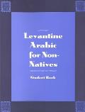 Levantine Arabic for Non Natives A Proficiency Oriented Approach Student Book