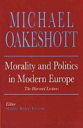 Morality & Politics In Modern Europe