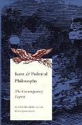 Kant & Political Philosophy The Contempo