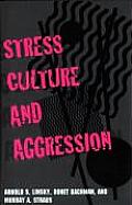 Stress Culture & Aggression