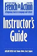 French in Action A Beginning Course in Language & Culture Second Edition Instructors Guide