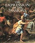 Expression of the Passions The Origin & Influence of Charles Le Bruns Conference Sur Lexpression Generale Et Particuliere