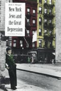 New York Jews & the Great Depression Uncertain Promise