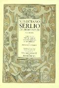 Sebastiano Serlio On Architecture Volume 1