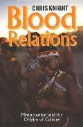 Blood Relations Menstruation & the Origins of Culture