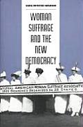 Woman Suffrage The New Democracy