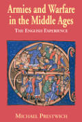 Armies & Warfare In The Middle Ages
