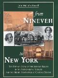 From Nineveh to New York The Strange Story of the Assyrian Reliefs in the Metropolitan Museum & the Hidden Masterpiece at Canford School