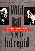 Wild Bill & Intrepid Donovan Stephenson & the Origin of Cia