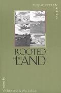 Rooted in the Land Essays on Community & Place