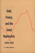 Gold, France, and the Great Depression, 1919-1932