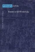 Philosophy and the Return to Self-Knowledge