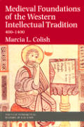 Medieval Foundations Of The Western Intellectual Tradition 400 1400