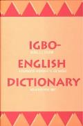 Igbo-English Dictionary: A Comprehensive Dictionary of the Igbo Language, with an English-Igbo Index