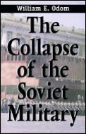 Collapse Of The Soviet Military