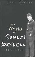 World Of Samuel Beckett 1906 1946