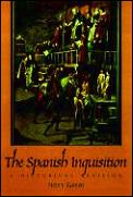 Spanish Inquisition A Historical Revisio