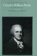 The Selected Papers of Charles Willson Peale and His Family: Volume 5: The Autobiography of Charles Willson Peale
