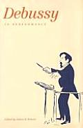 Debussy In Performance